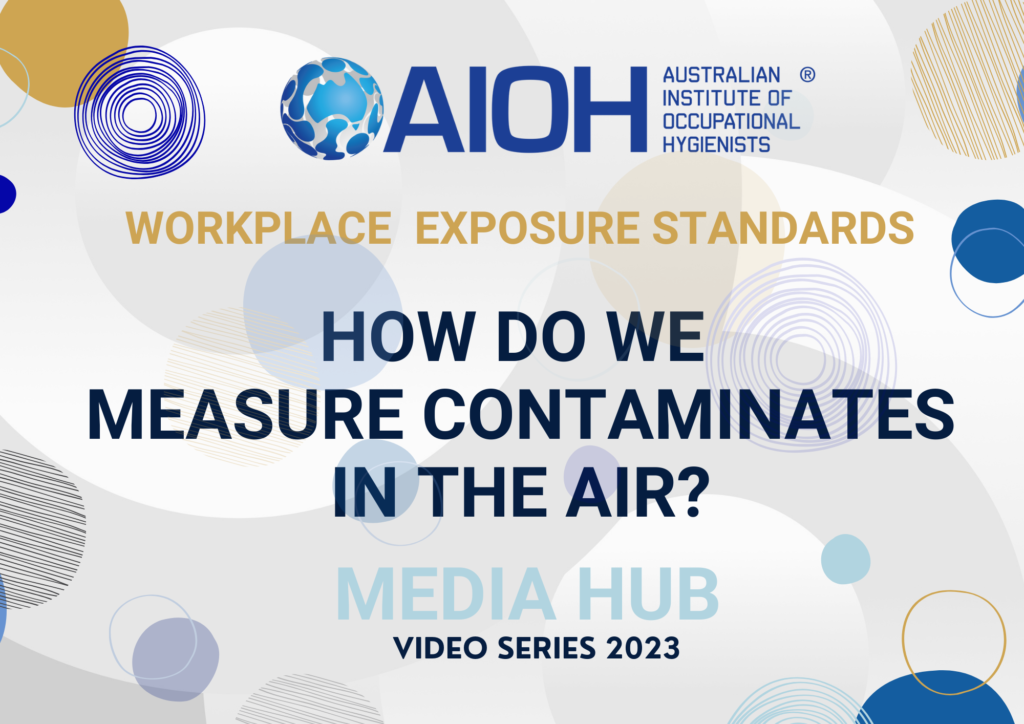 AIOH2023 How Do We Measure  Contaminates in the Air?