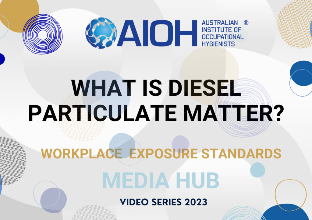 AIOH2023 What Is Diesel Particulate Matter?