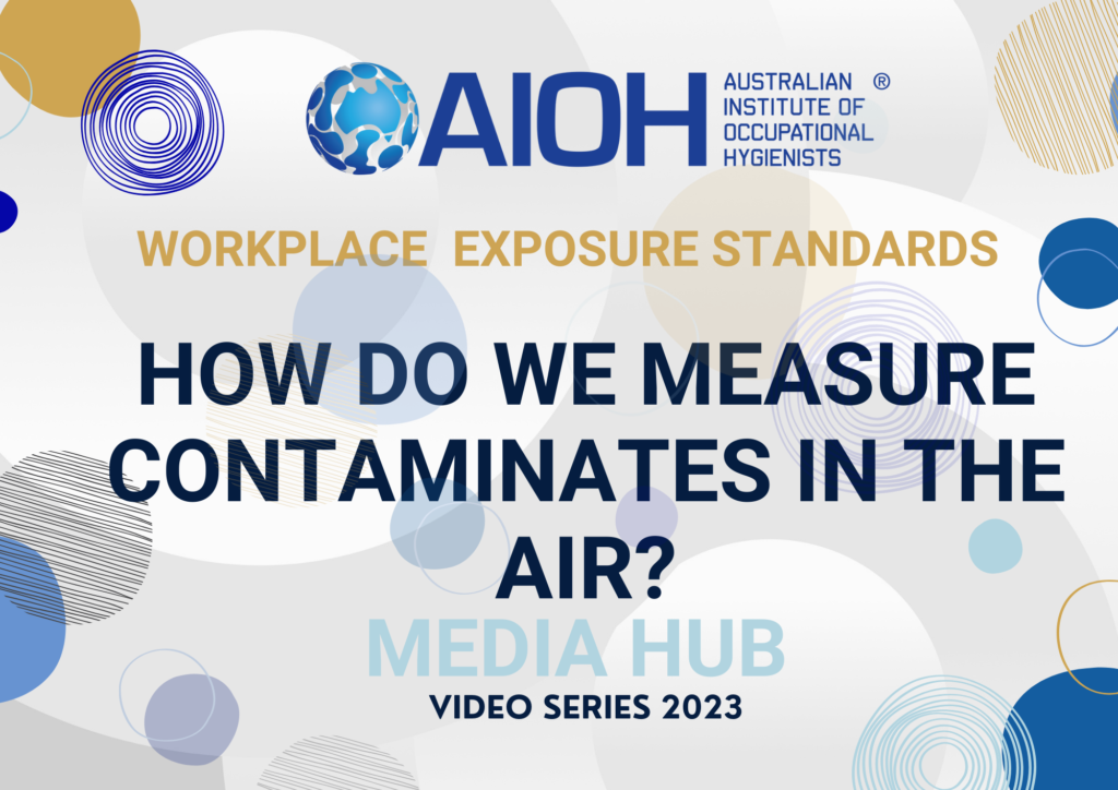 AIOH2023 How Do We Measure Contaminates in the Air?